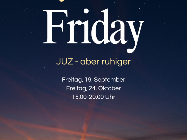 Neues Format: Silent Friday – JUZ zusätzlich geöffnet am Freitag, den 19. September
