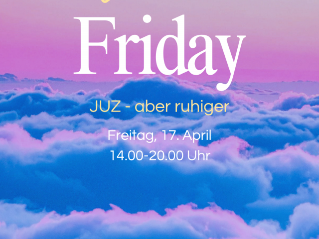 Silent Friday am 17. April