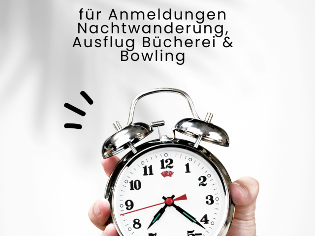 Endspurt für Anmeldungen: Nachtwanderung, Bowling & Ausflug Bücherei